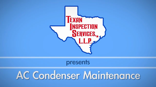 AC Condenser Maintenance - Texan Inspection Home Tips